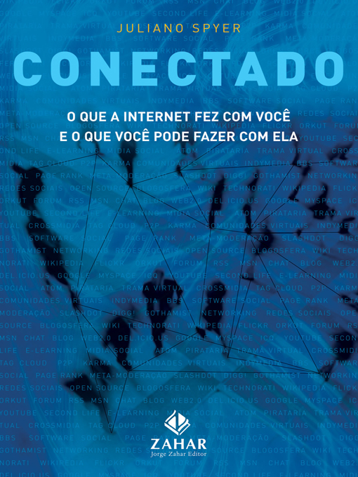 Conectado - O que a Internet Fez com Você e o que Você Pode Fazer com Ela