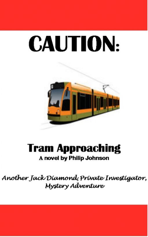 Jack Diamond 1: CAUTION: Tram Approaching