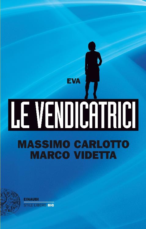 Le vendicatrici. Eva