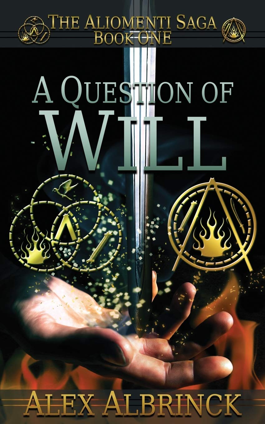 A Question of Will: The Aliomenti Saga - Book 1