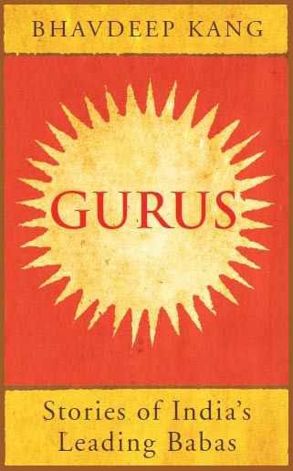 Gurus: Stories of India's Leading Babas