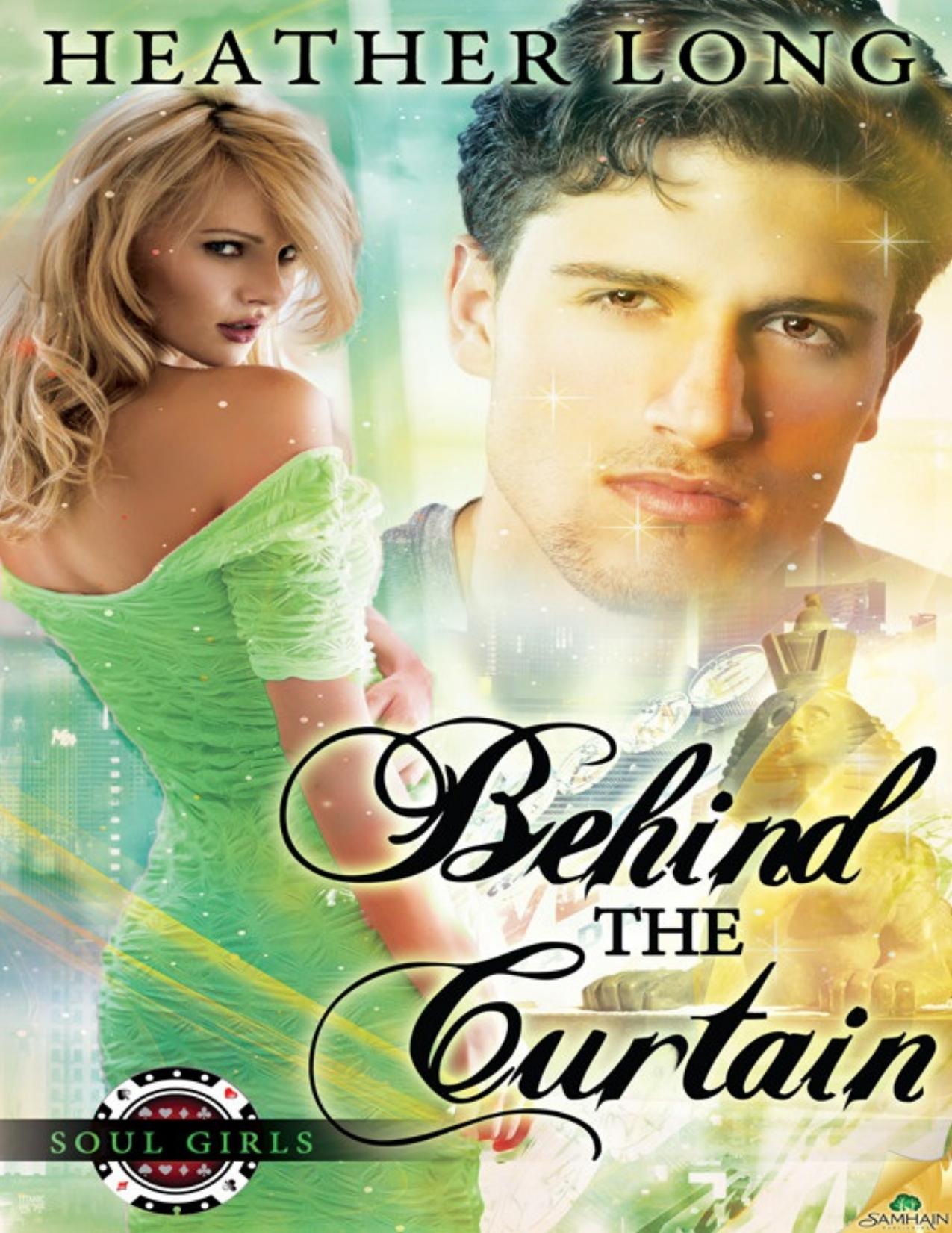 Behind the Curtain: Soulgirls, Book 5