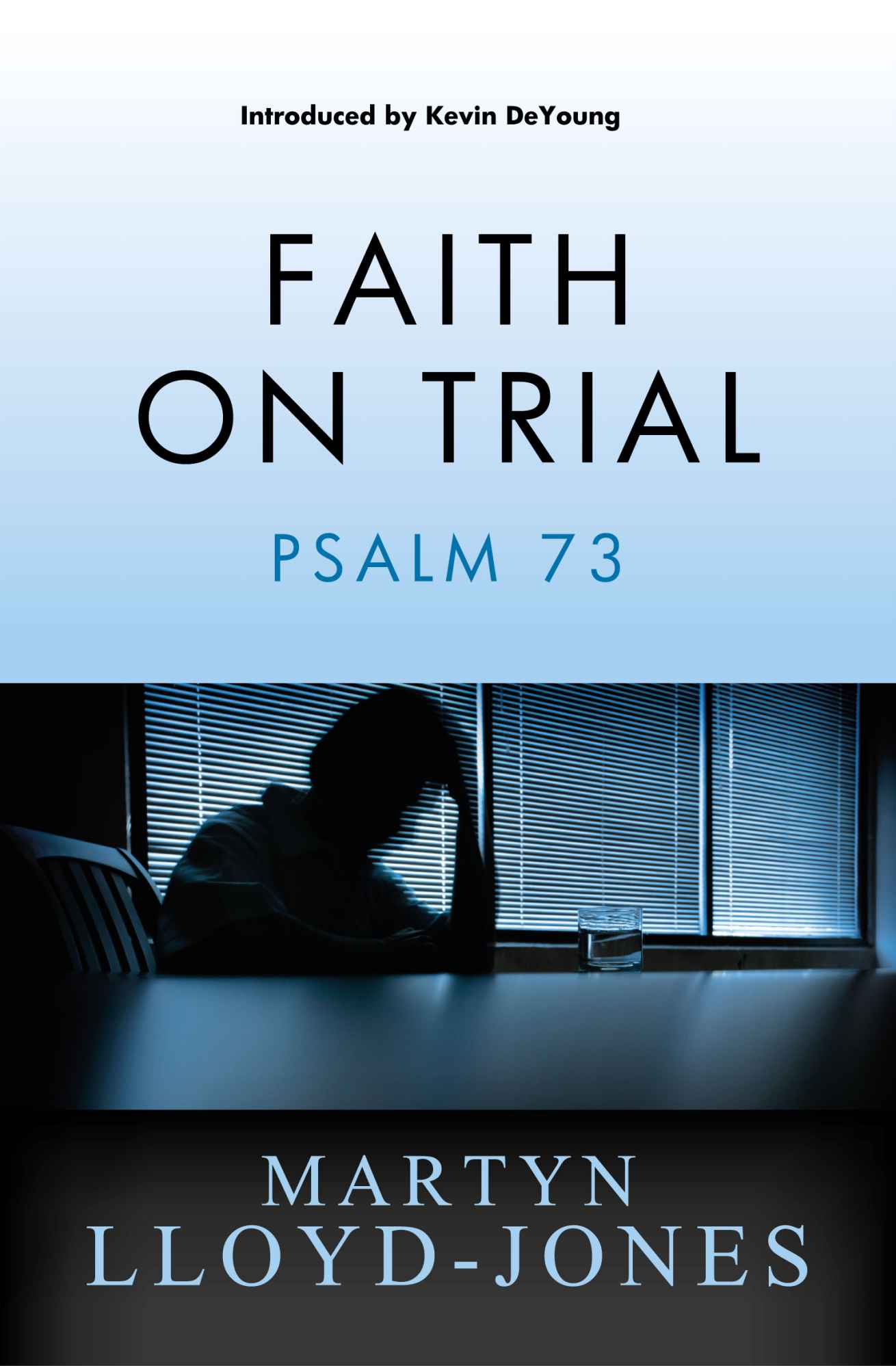 Faith on Trial (Psalm 73)