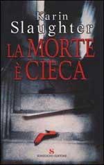 La Morte E' Cieca