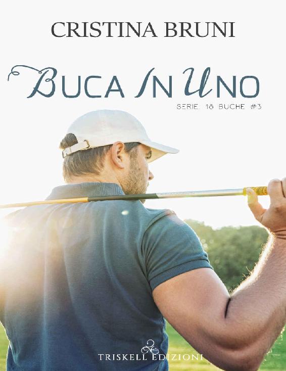 Buca in uno (18 buche Vol. 3)
