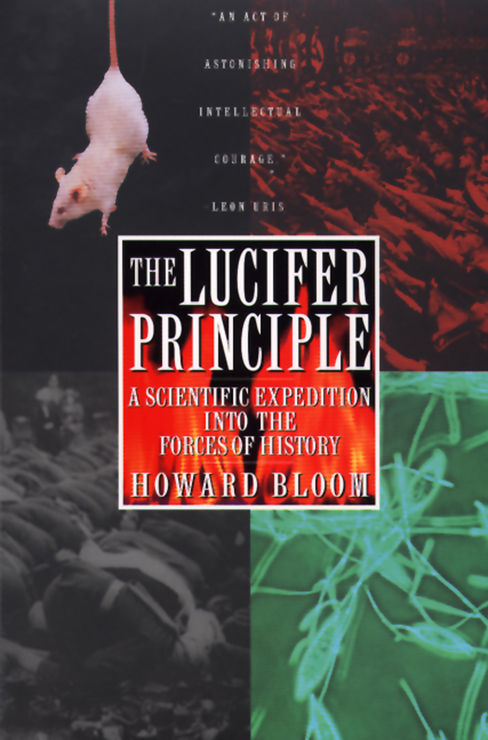 The Lucifer Principle: A Scientific Expedition into the Forces of History