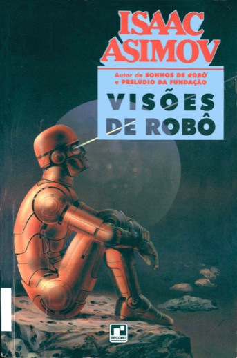 Visões de Robôs - Robos - Vol 9