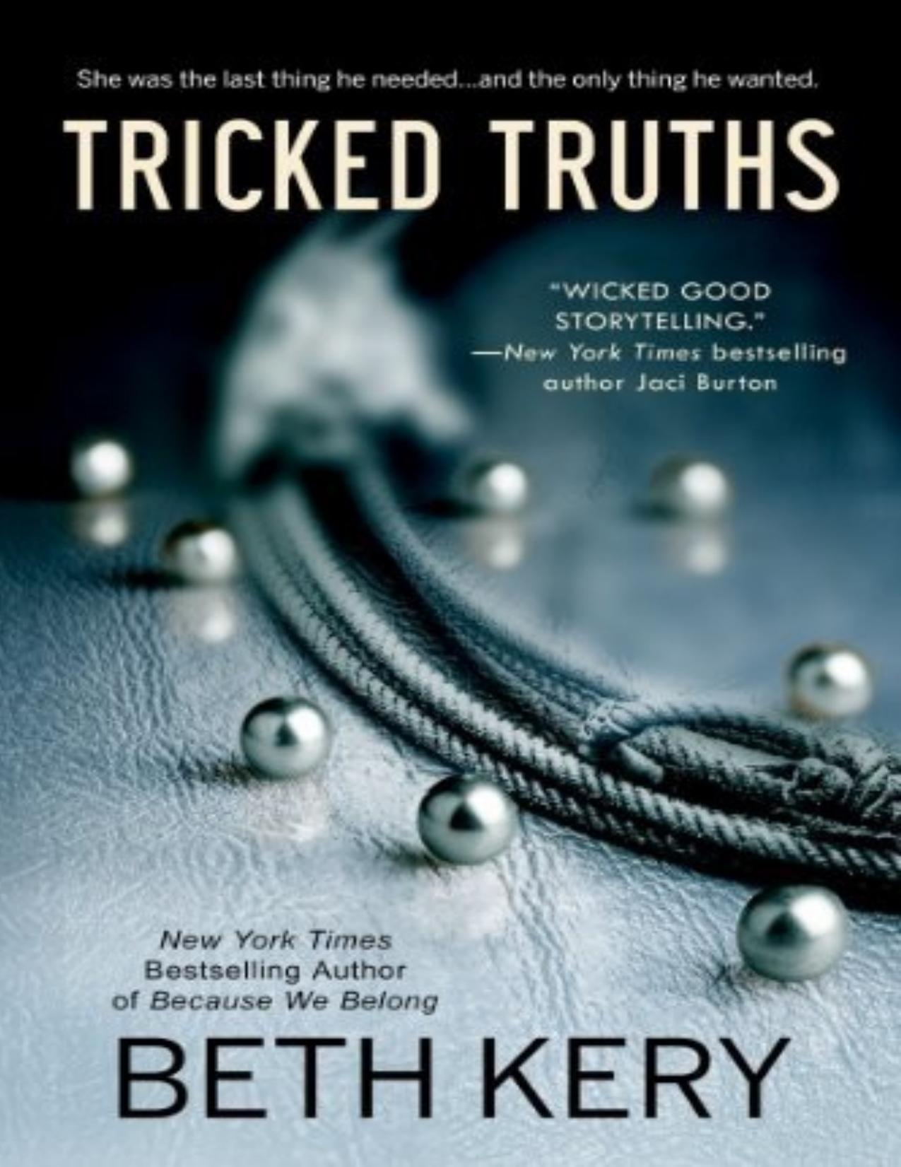 Tricked Truths