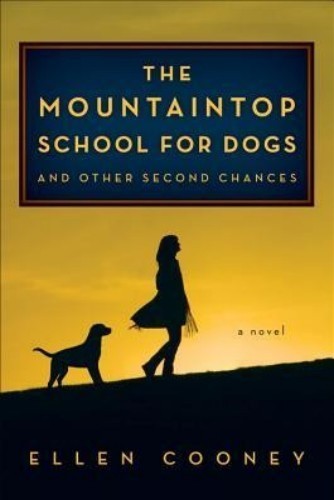 The Mountaintop School for Dogs and Other Second Chances