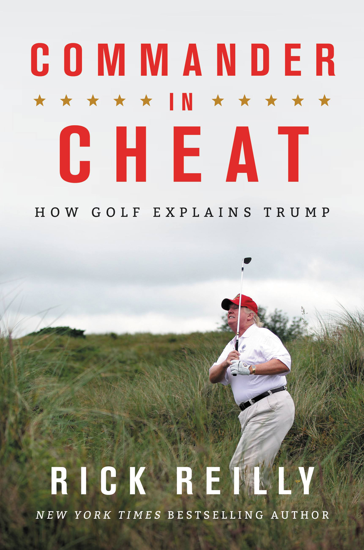 Commander in Cheat : How Golf Explains Trump (9780316528061)