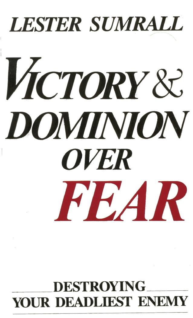 Victory and Dominion Over Fear