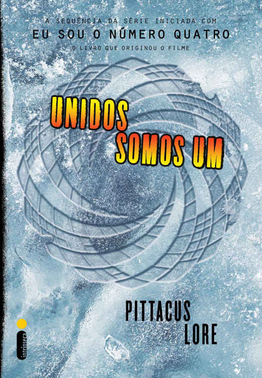 Unidos somos um (Os legados de Lorien Livro 7)