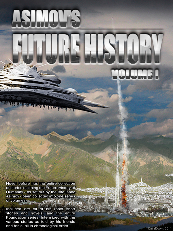 Asimov's Future History Volume 1