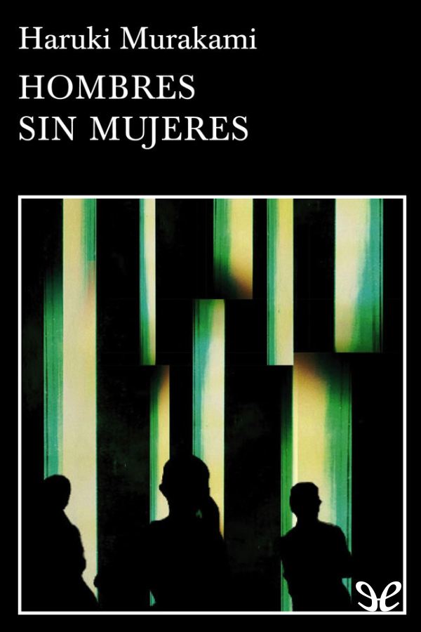 Hombres sin mujeres