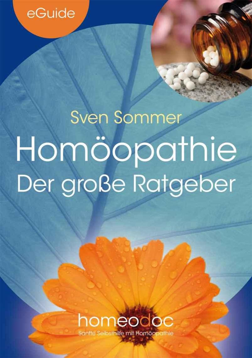 Homöopathie – Der große Ratgeber (eGuide) (German Edition)