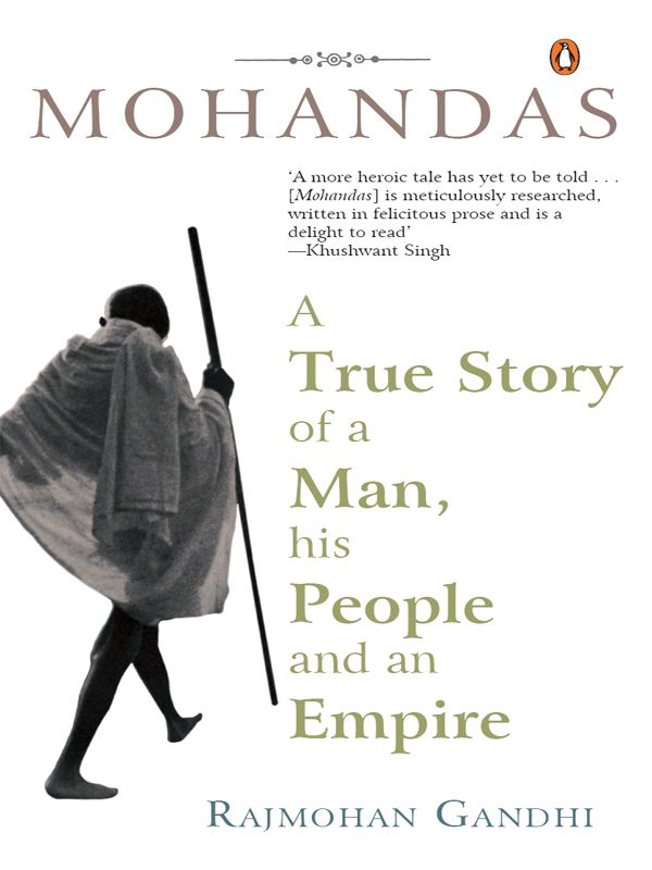 Mohandas: True Story of a Man, His People