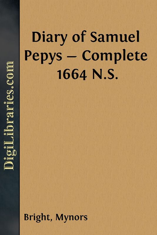Diary of Samuel Pepys — Complete 1664 N.S.