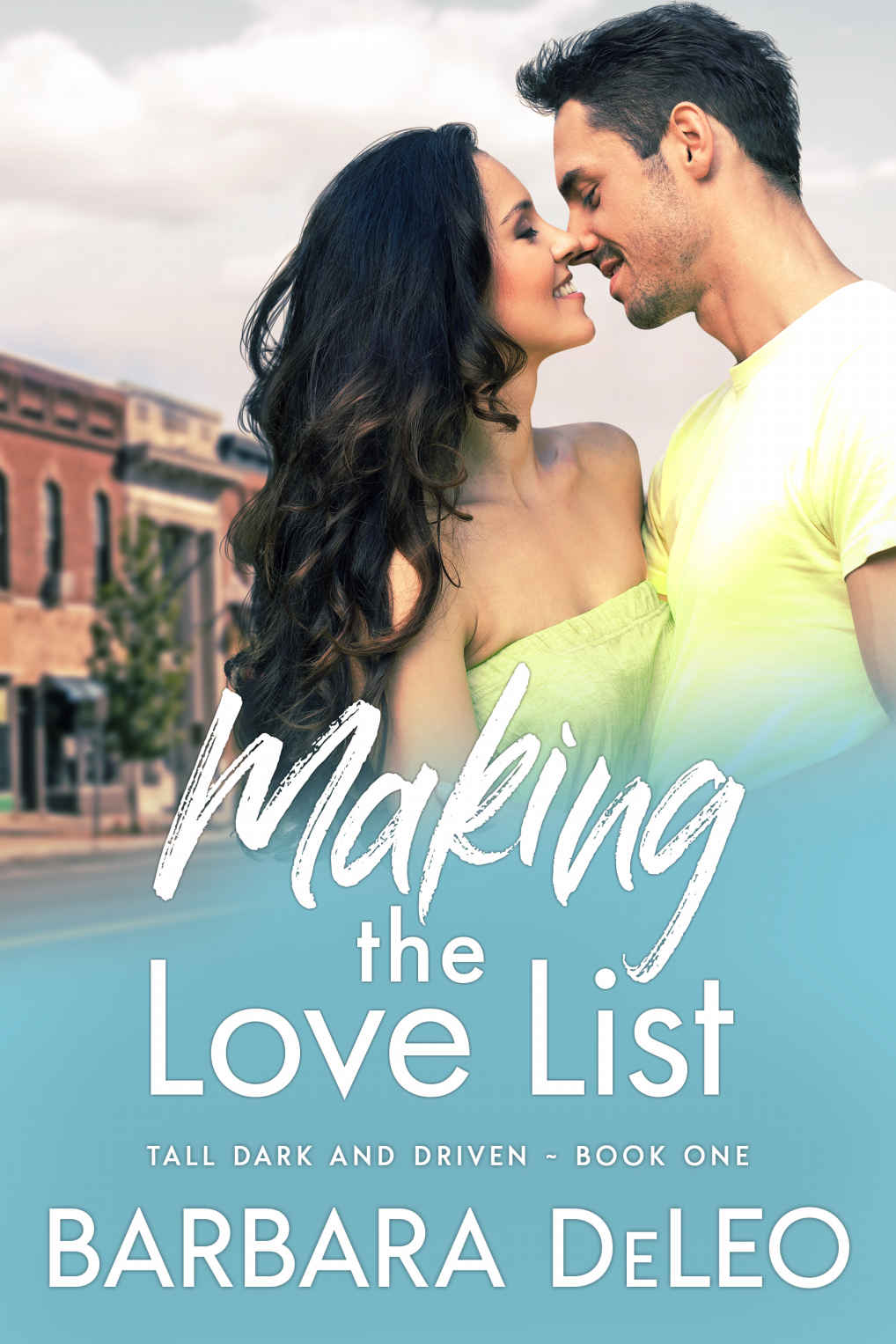 Making The Love List (Tall, Dark & Driven #1)