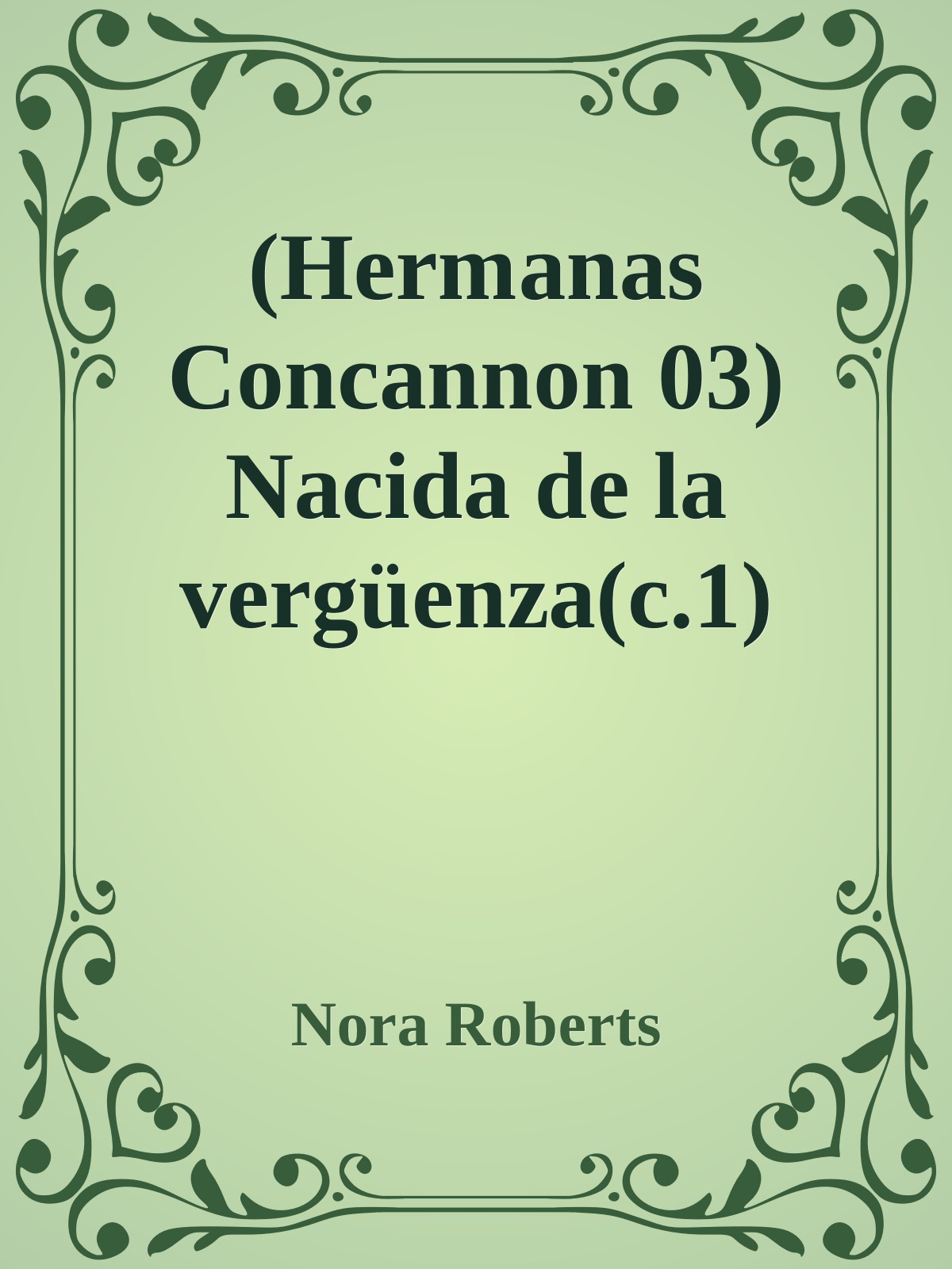 (Hermanas Concannon 03) Nacida de la vergüenza(c.1)