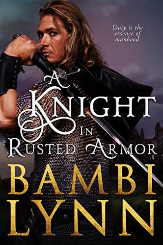 A Knight in Rusted Armor