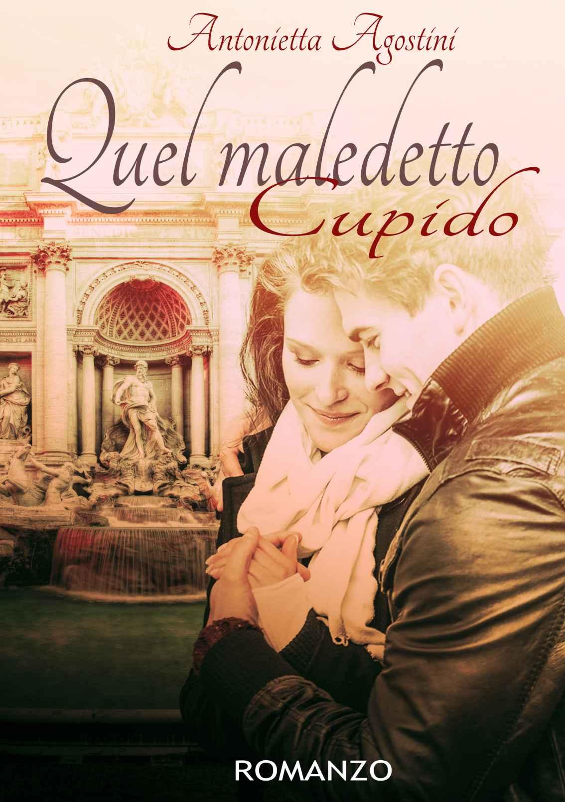Agostini Antonietta - 2014 - Quel Maledetto Cupido
