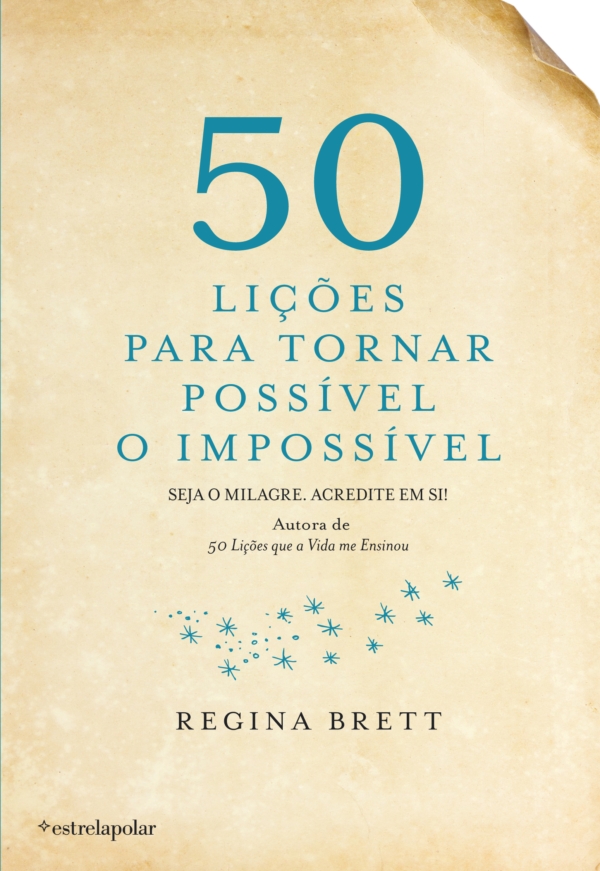 50 Lições para Tornar Possível o Impossível