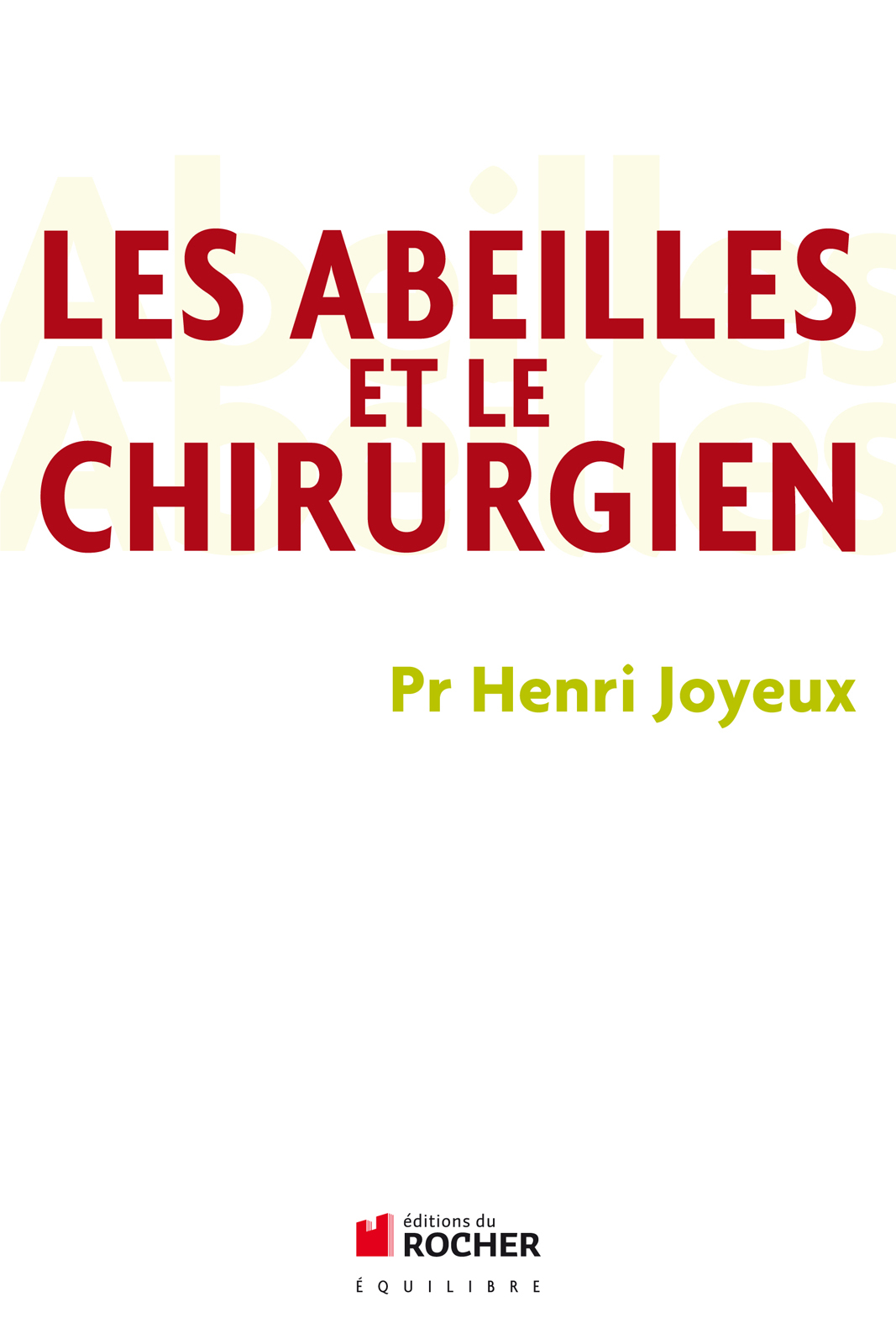 Les Abeilles et le Chirurgien