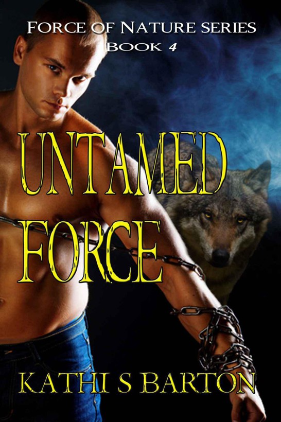 Untamed Force (Force of Nature Series)