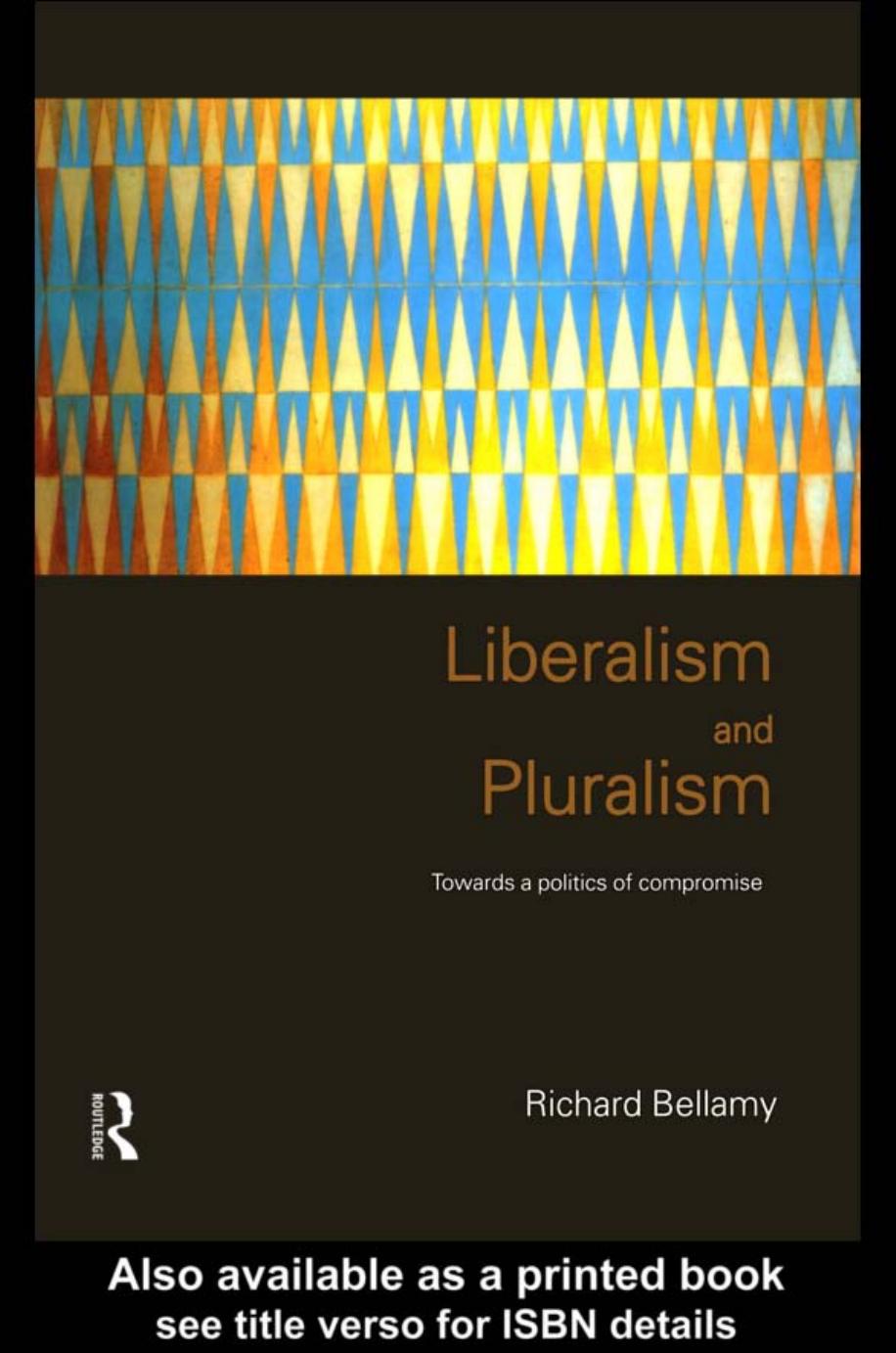 Liberalism and Pluralism: Towards a politics of compromise