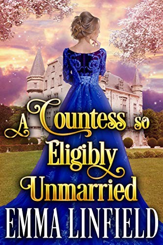 A Countess so Eligibly Unmarried