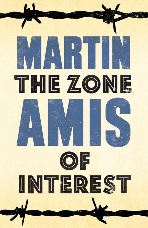 The Zone of Interest A Novel