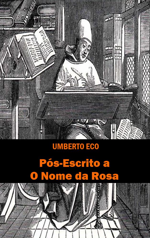 Pós Escrito A O Nome da Rosa