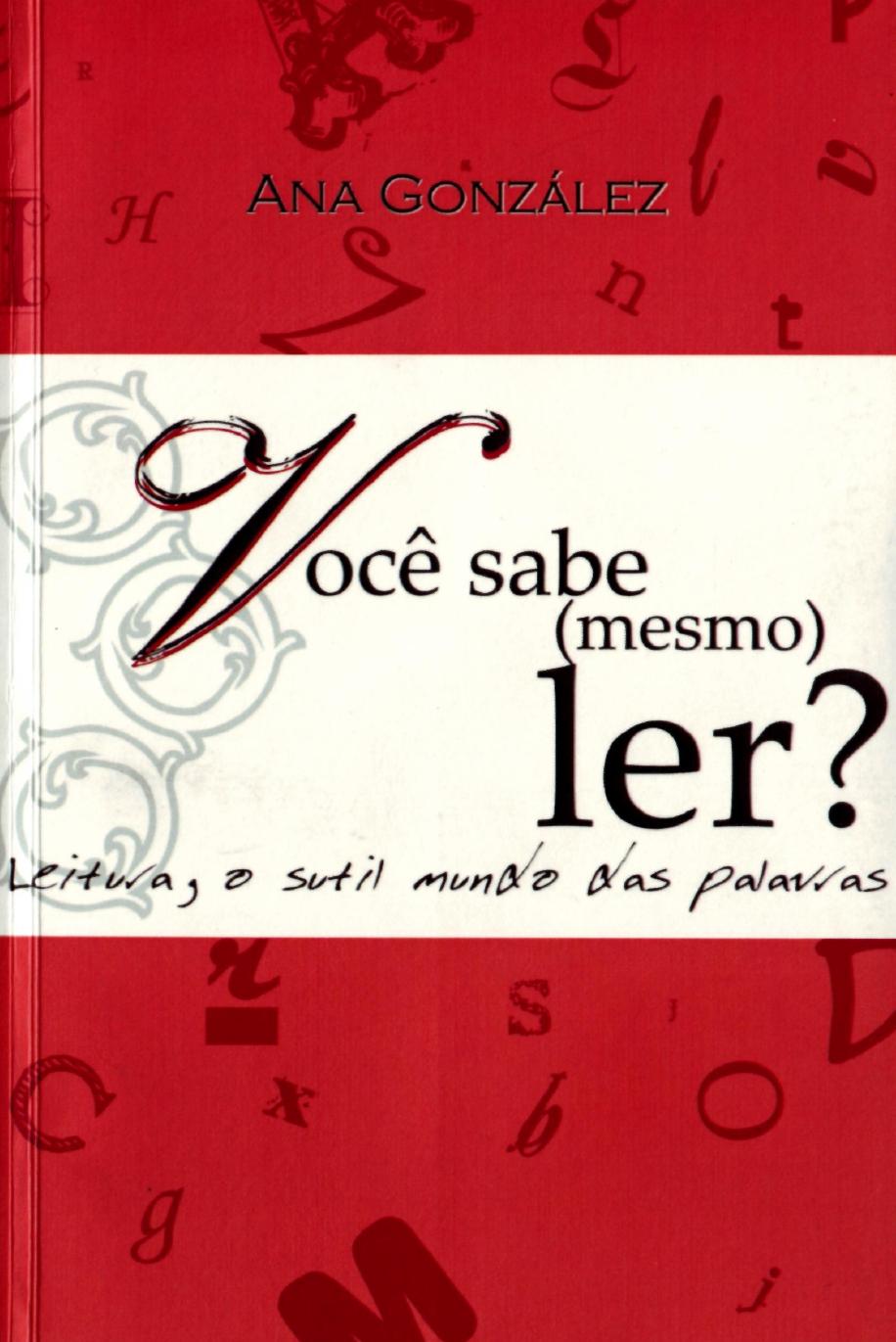 Você sabe (mesmo) ler?
