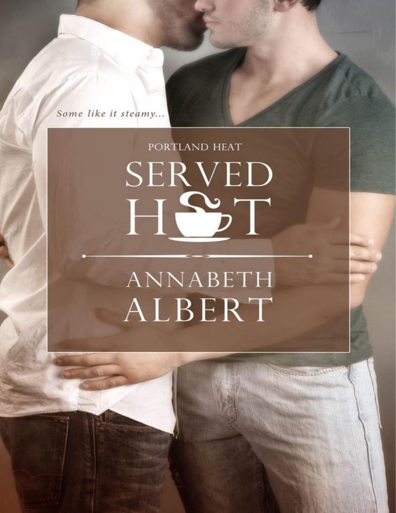 Served Hot (Portland Heat)