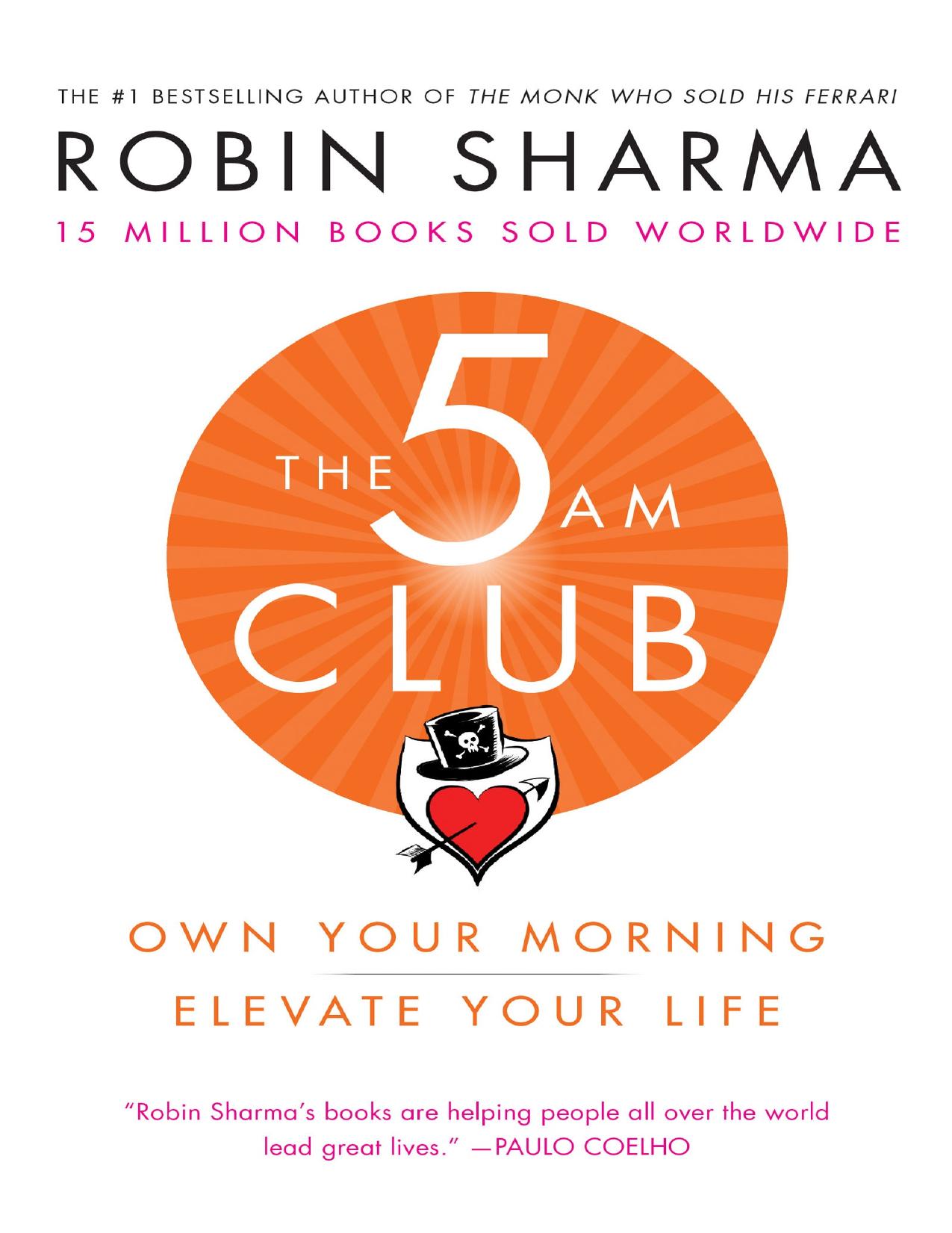 The 5 AM Club: Own Your Morning. Elevate Your Life. - PDFDrive.com