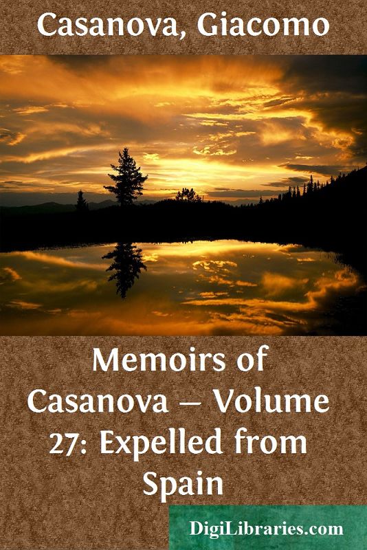 Memoirs of Casanova — Volume 27: Expelled from Spain