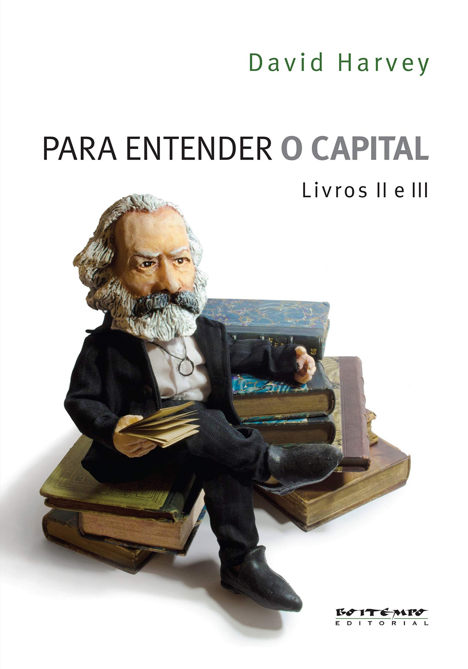 Para Entender O Capital: Livros II e III