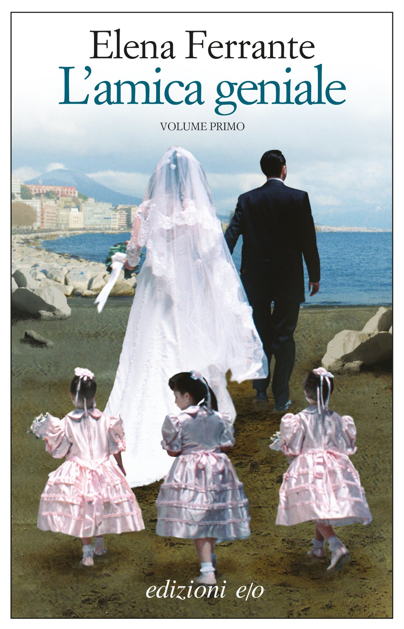 Ferrante Elena - 2011 - L'amica geniale: infanzia, adolescenza