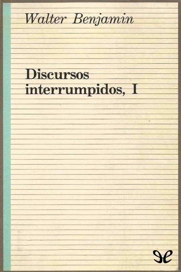 Discursos interrumpidos I