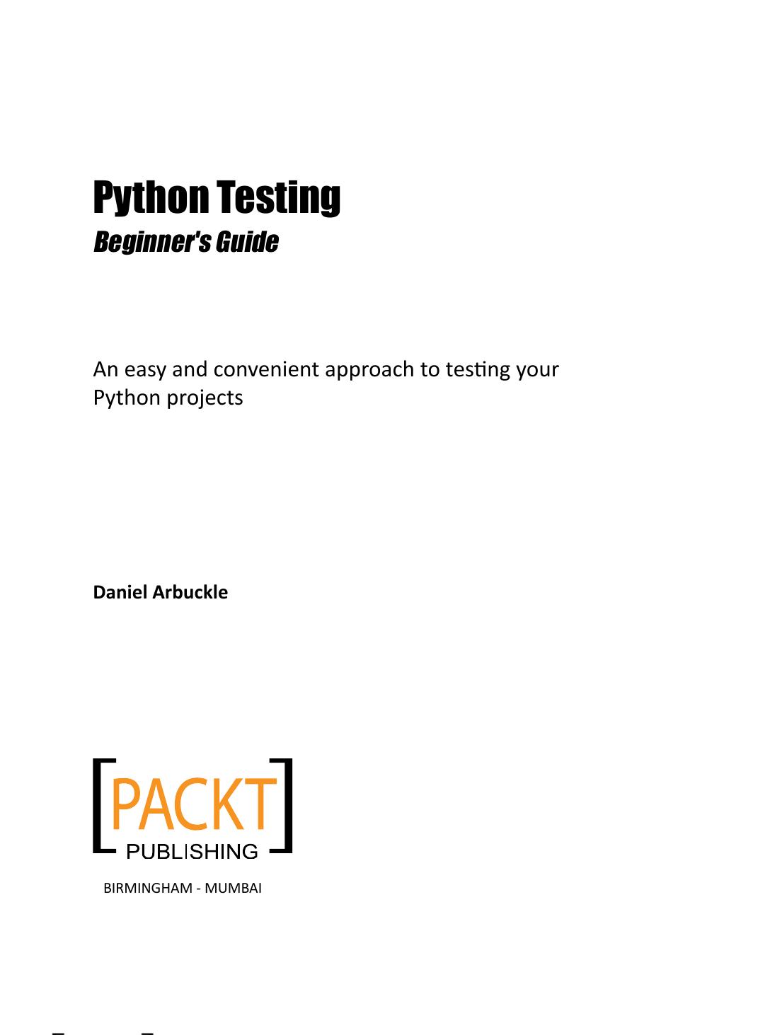 Arbuckle Python Testing Beginners Guide 2010