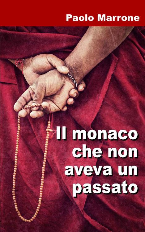 Il monaco che non aveva un passato (Italian Edition)