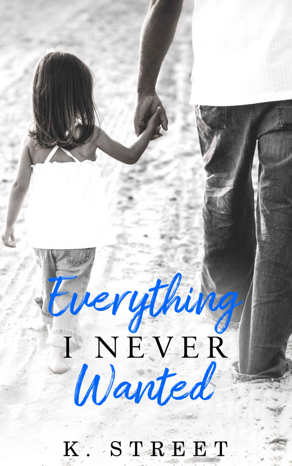 Everything I Never Wanted (Jaxson Cove #1)