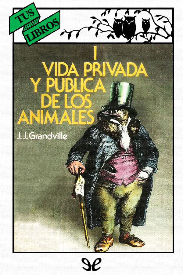 Vida privada y publica de los animales (I)