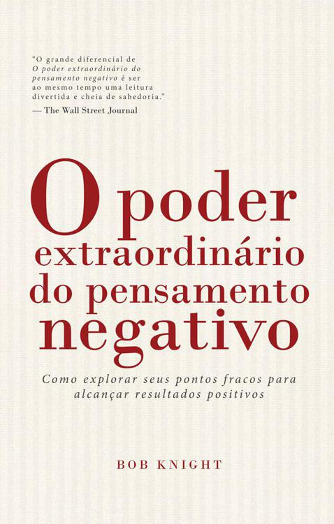 O poder extraordinário do pensamento negativo