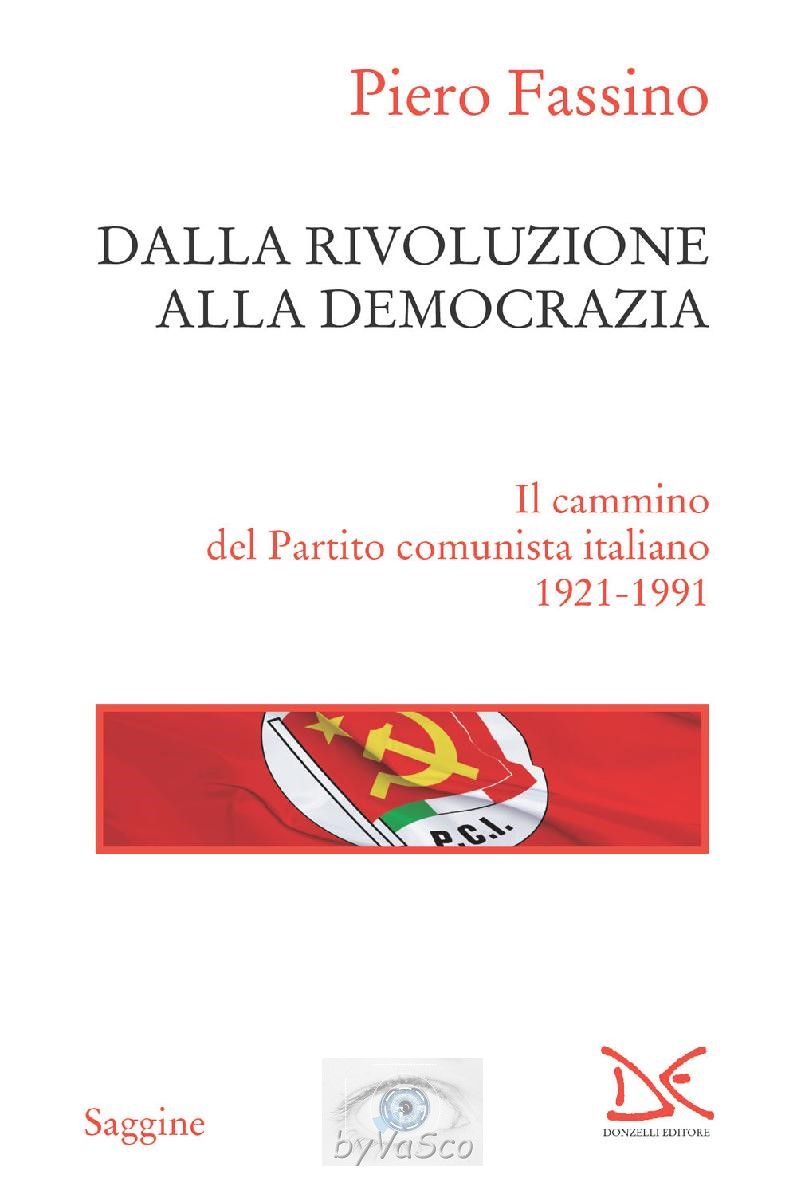 Dalla rivoluzione alla democrazia (Italian Edition)