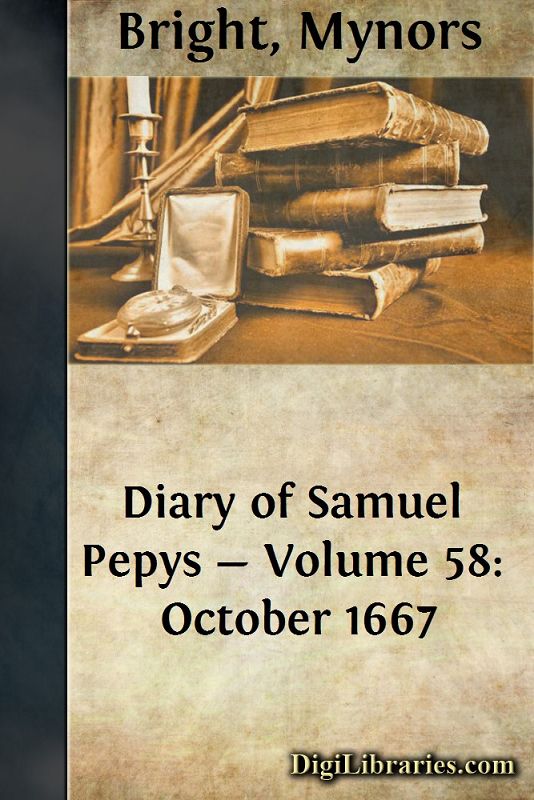 Diary of Samuel Pepys — Volume 58: October 1667