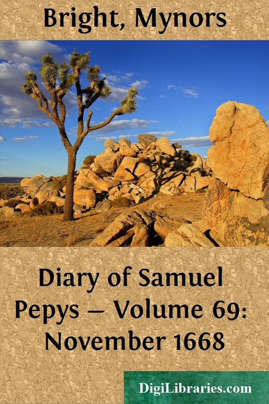 Diary of Samuel Pepys — Volume 69: November 1668