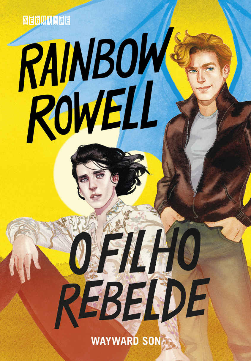 O Filho Rebelde (Simon Snow #2)