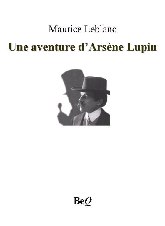 Une aventure d’Arsène Lupin