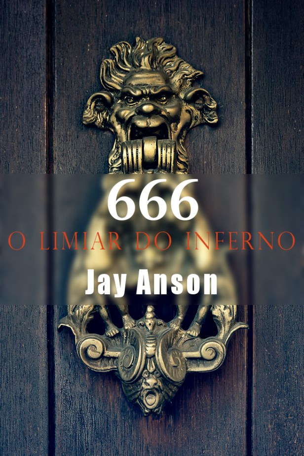 666 - O LIMIAR DO INFERNO